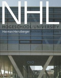 Architectuurstudio HH, Herman Hertzberger: NHL Hogeschool University