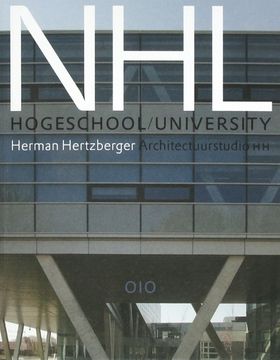 Architectuurstudio HH, Herman Hertzberger: NHL Hogeschool University