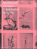 Archive of Dreams: A Surrealist Impulse