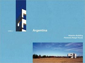 Argentina: Altamira Building and Florencia Raigal House