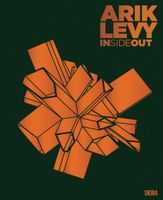 Arik Levy: Inside Out