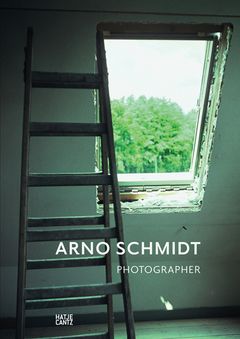 Arno Schmidt: Photographer