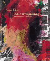 Arnulf Rainer: Bible Overpaintings