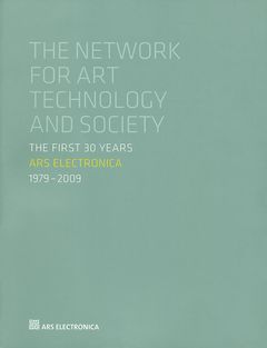 Ars Electronica 1979-2009: The First 30 Years