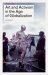 Art & Activism in the Age of Globalization