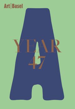 Art Basel|Year 47
