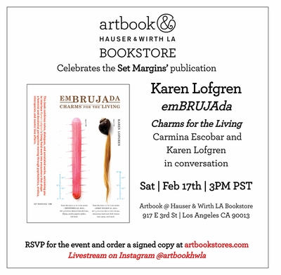 Artbook at Hauser & Wirth LA Bookstore presents Karen Lofgren & Carmina Escobar launching 'emBRUJAda'