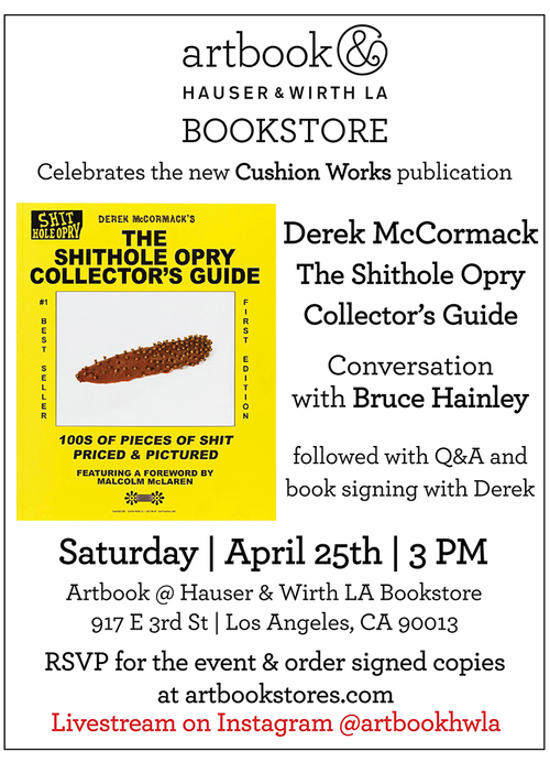 Artbook at Hauser & Wirth Los Angeles Bookstore presents Derek McCormack for the LA launch of 'The Shithole Opry Collector's Guide'
