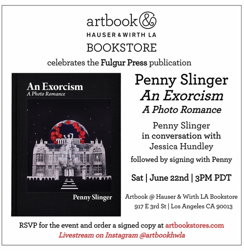Artbook at Hauser & Wirth Los Angeles Bookstore presents Penny Slinger launching and signing 'An Exorcism'