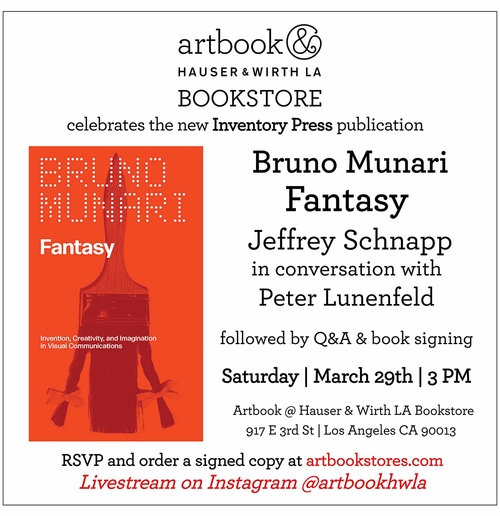 Artbook at Hauser & Wirth Los Angeles presents Jeffrey Schnapp and Peter Lunenfeld launching Bruno Munari's 'Fantasy'