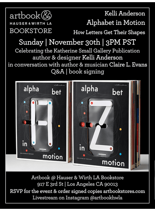 Artbook at Hauser & Wirth Los Angeles Bookstore presents Kelli Anderson and Claire L. Evans launching 'Alphabet in Motion'