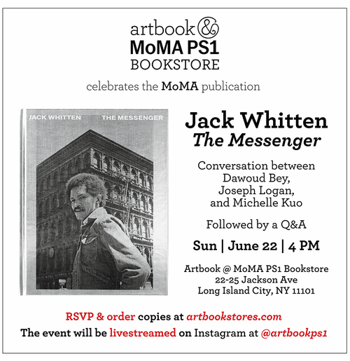 Artbook at MoMA PS1 Bookstore presents Dawoud Bey, Michelle Kuo and Joseph Logan on 'Jack Whitten: The Messenger'