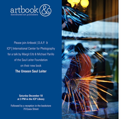 Artbook | D.A.P. & ICP present Margit Erb & Michael Parillo for the launch of 'The Unseen Saul Leiter'