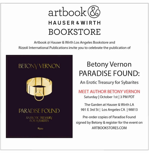 Artbook @ Hauser & Wirth Los Angeles Bookstore presents Betony Vernon signing 'Paradise Found: An Erotic Treasury for Sybarites'