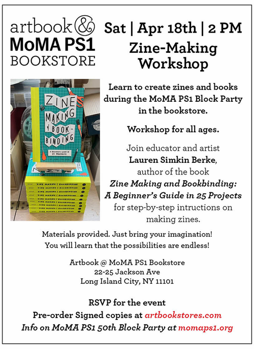 Artbook @ MoMA PS1 Bookstore presents a Zine-Making Workshop with Lauren Simkin Berke