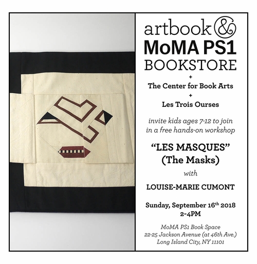 Artbook @ MoMA PS1 Bookstore presents "Les Masques" children's workshop with Louise-Marie Cumont