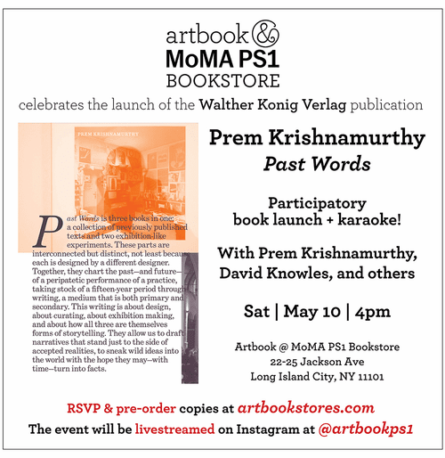 Artbook @ MoMA PS1 Bookstore presents Prem Krishnamurthy, David Knowles and others launching 'Past Words'