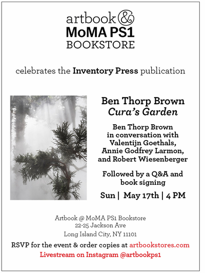 Artbook @ MoMA PS1 Bookstore presents the launch of Ben Thorp Brown's 'Cura's Garden' 