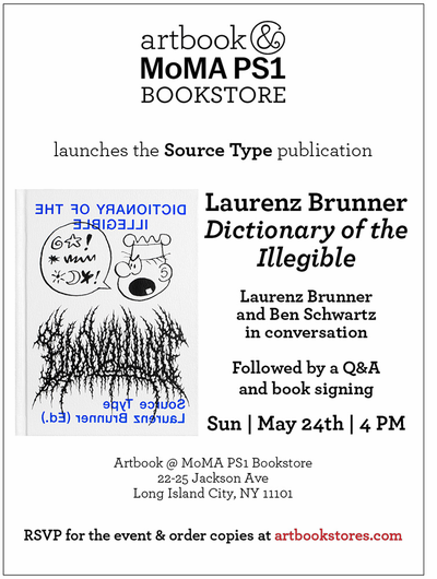 Artbook @ MoMA PS1 Bookstore presents the launch of Laurenz Brunner's 'Dictionary of the Illegible' 