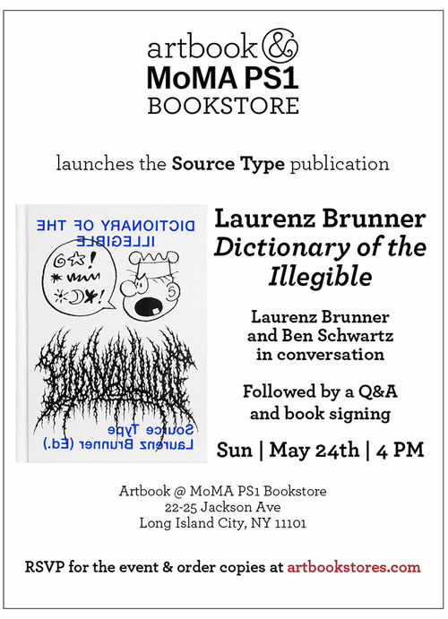 Artbook @ MoMA PS1 Bookstore presents the launch of Laurenz Brunner's 'Dictionary of the Illegible' 