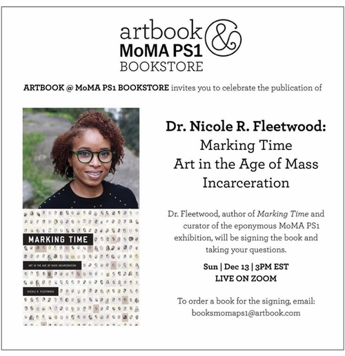 Artbook @ MoMA PS1 presents Dr. Nicole R. Fleetwood signing and speaking on 'Marking Time: Art in the Age of Mass Incarceration'