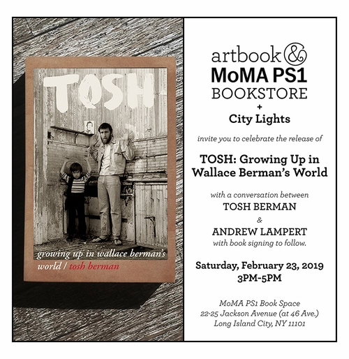 Artbook @ MoMA PS1 presents Tosh Berman and Andrew Lampert on Growing Up in Wallace Bermans World