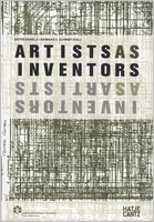 Artists as Inventors-Inventors as Artists