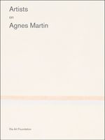 Artists on Agnes Martin