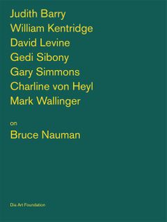 Artists on Bruce Nauman