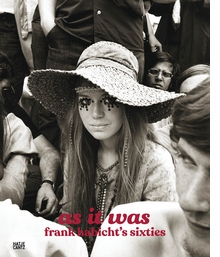 As It Was: Frank Habicht's Sixties
