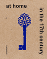 At Home in the 17th Century
