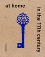 At Home in the 17th Century
