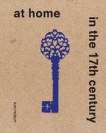 At Home in the 17th Century