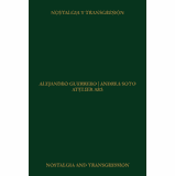 Atelier ARS: Nostalgia and Transgression