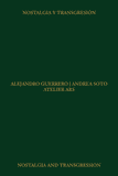 Atelier ARS: Nostalgia and Transgression