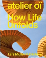 Atelier O: How Life Unfolds