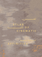 Atlas of Cinematic Affinities: 15 Years of Doha Film Institute