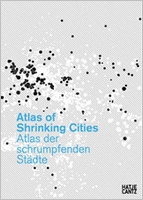 Atlas of Shrinking Cities