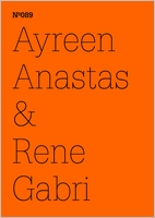 Ayreen Anastas & Rene Gabri: Ecce Occupy, The Crisis of Everything