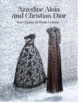Azzedine Ala�a and Christian Dior: Two Masters of Haute Couture