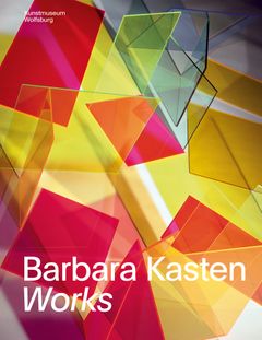Barbara Kasten: Works