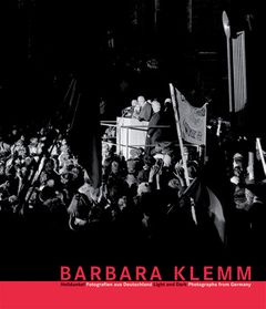 Barbara Klemm: Light And Dark
