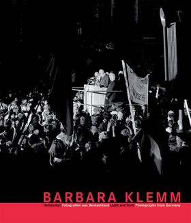 Barbara Klemm: Light And Dark