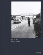 Bas Jan Ader: I�m searching �