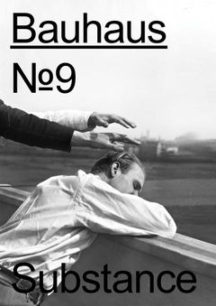 Bauhaus No. 9: Substance