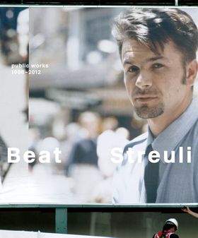 Beat Streuli: Public Work 1996-2011