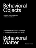 Behavioral Objects, Behavioral Matter