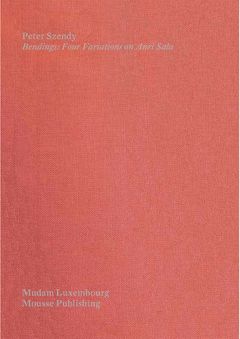 Bendings: Four Variations on Anri Sala