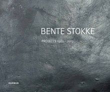 Bente Stokke: Projects 1982-2012