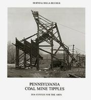 Bernd & Hilla Becher: Pennsylvania Coal Mine Tipples